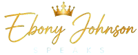 Ebony Johnson Speaks